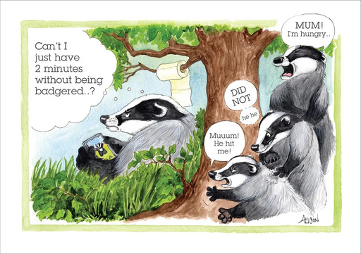 Stop Badgering Me Card